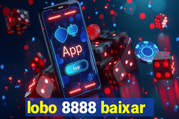 lobo 8888 baixar